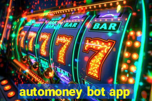 automoney bot app